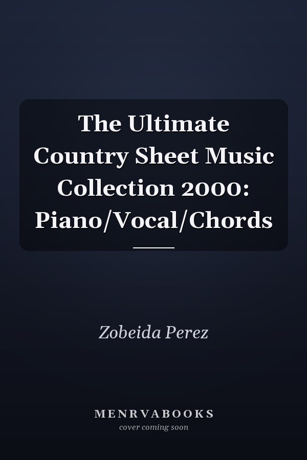 The Ultimate Country Sheet Music Collection 2000: Piano/Vocal/Chords