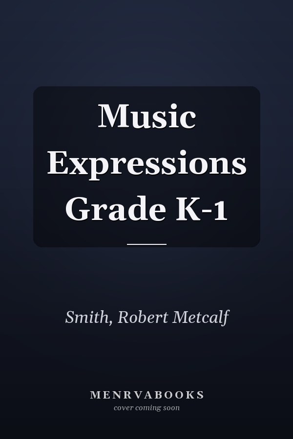 Music Expressions Grade K-1