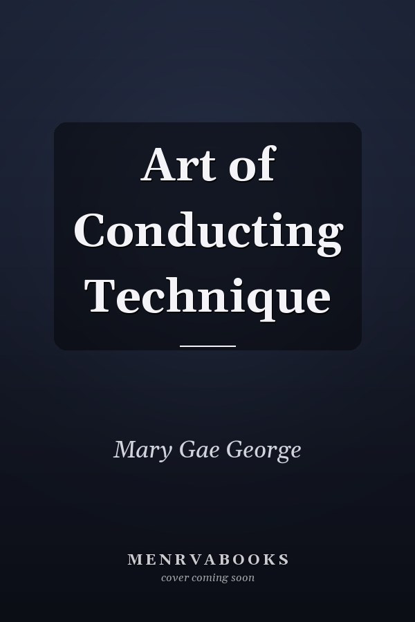 Art of Conducting Technique