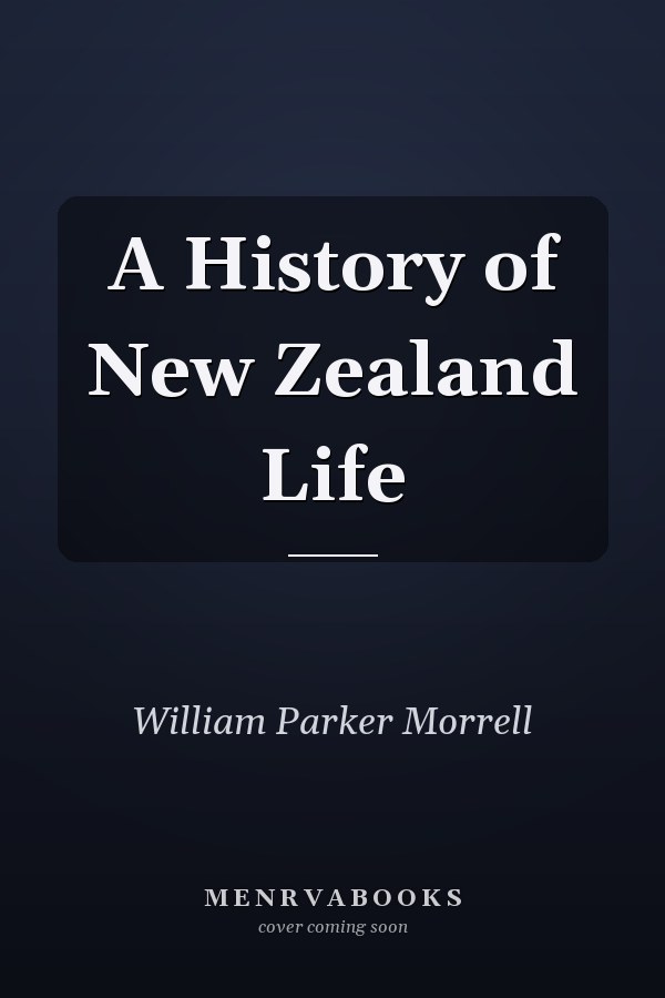 A History of New Zealand Life