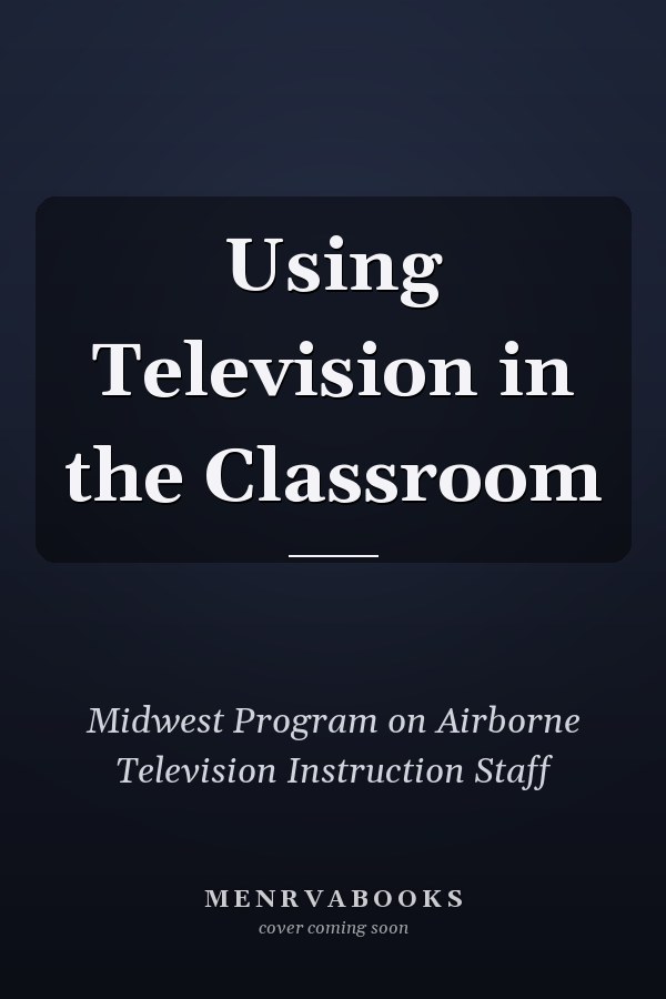 Using Television in the Classroom