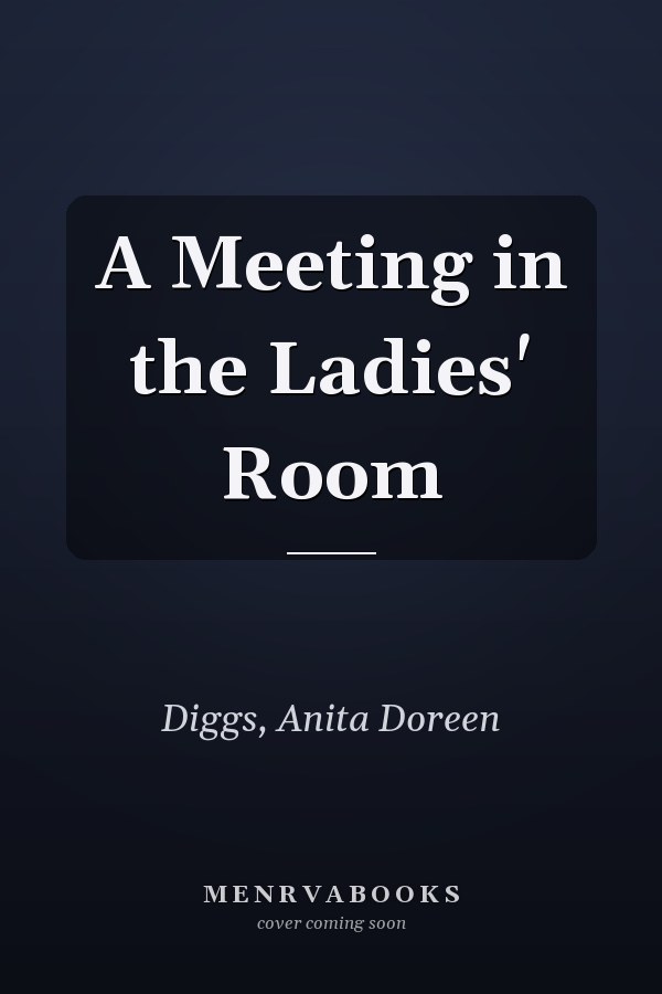 A Meeting in the Ladies' Room