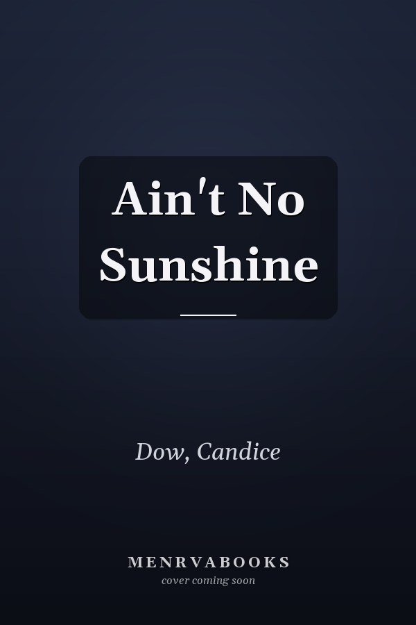 Ain't No Sunshine