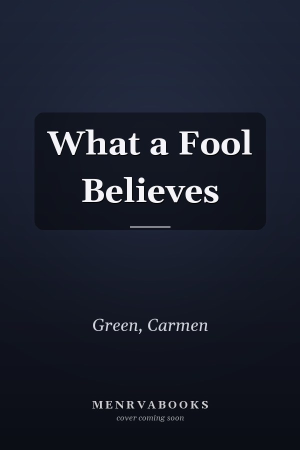 What a Fool Believes