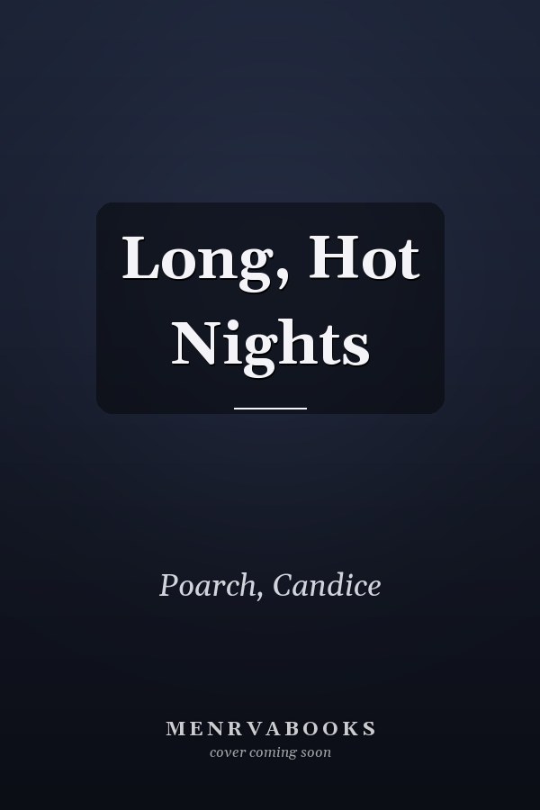 Long, Hot Nights