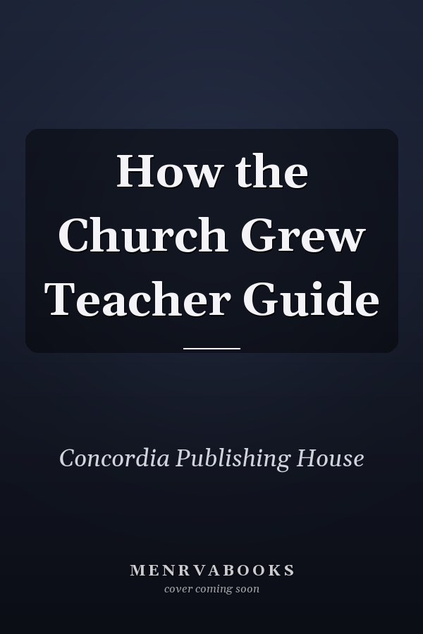 How the Church Grew Teacher Guide