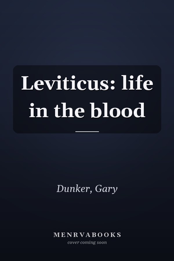 Leviticus: life in the blood