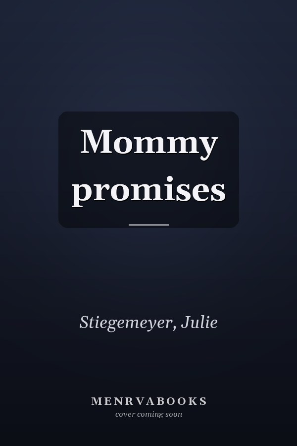 Mommy promises