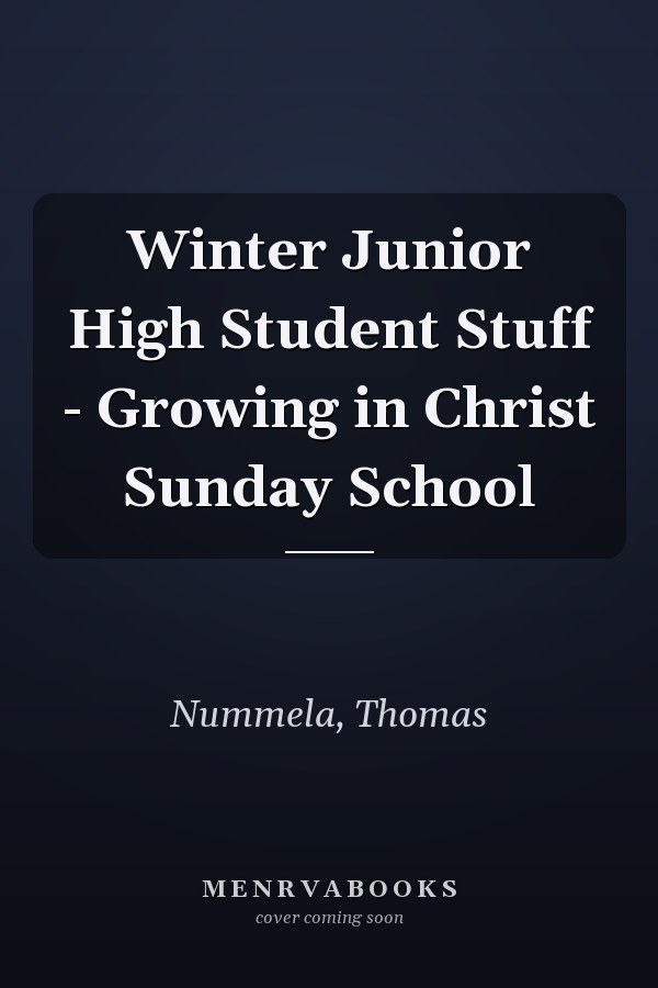 Winter Junior High Student Stuff - Growing in Christ Sunday School