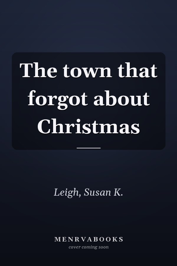 The town that forgot about Christmas