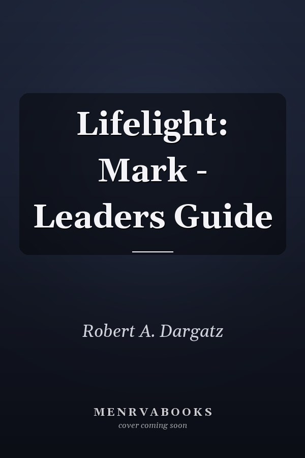 Lifelight: Mark - Leaders Guide