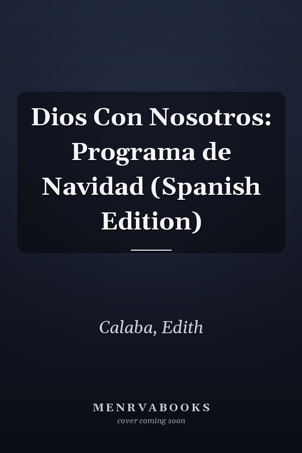 Dios Con Nosotros: Programa de Navidad (Spanish Edition)