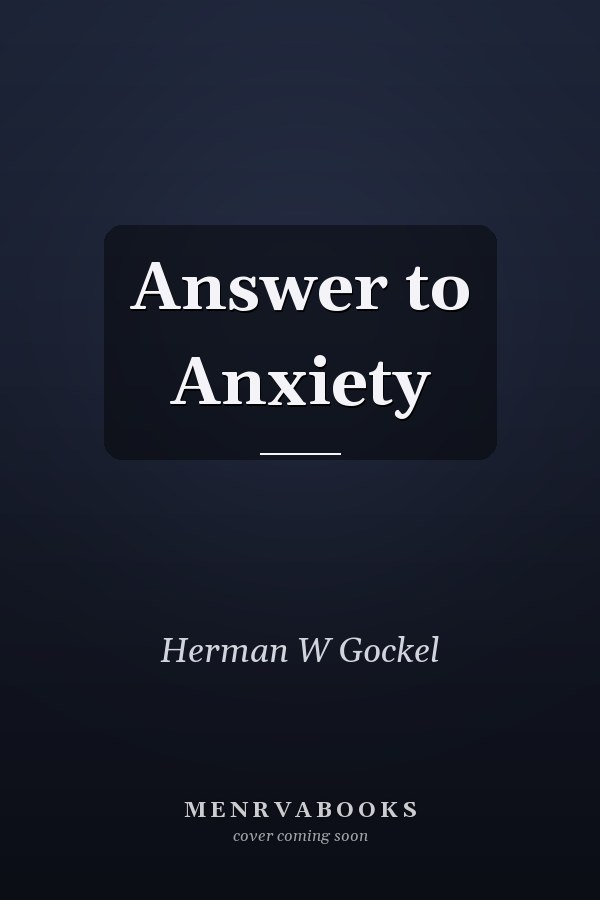 Answer to Anxiety