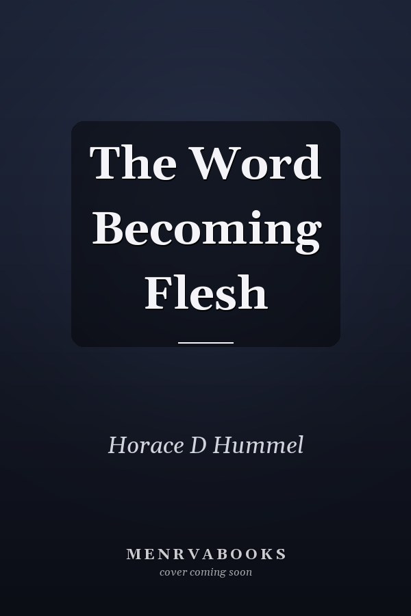 The Word Becoming Flesh