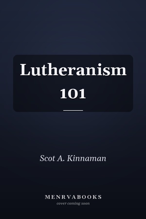 Lutheranism 101