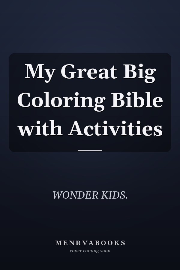 My Great Big Coloring Bible with Activities