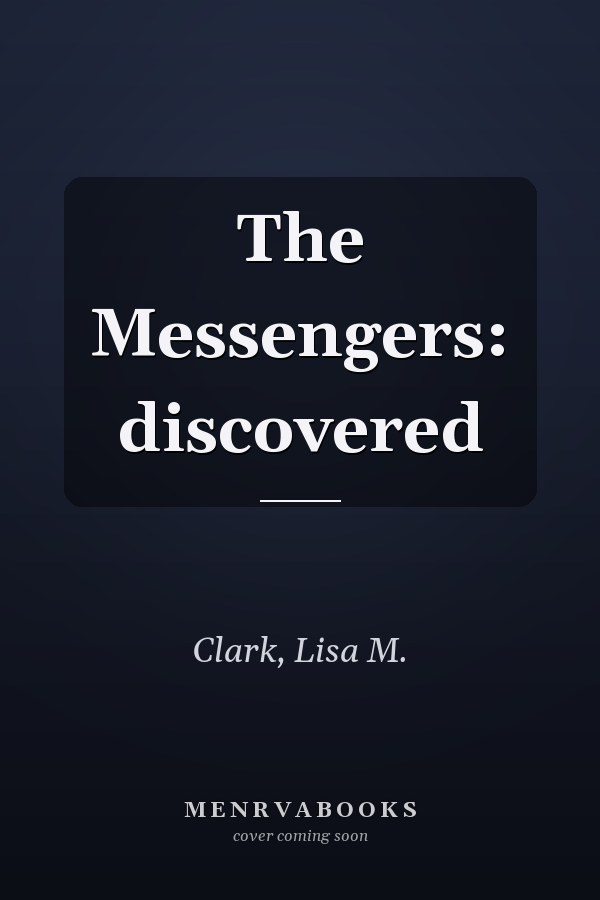 The Messengers: discovered