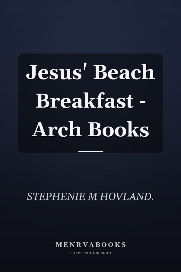 Jesus' Beach Breakfast - Arch Books