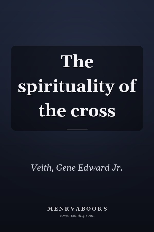 The spirituality of the cross