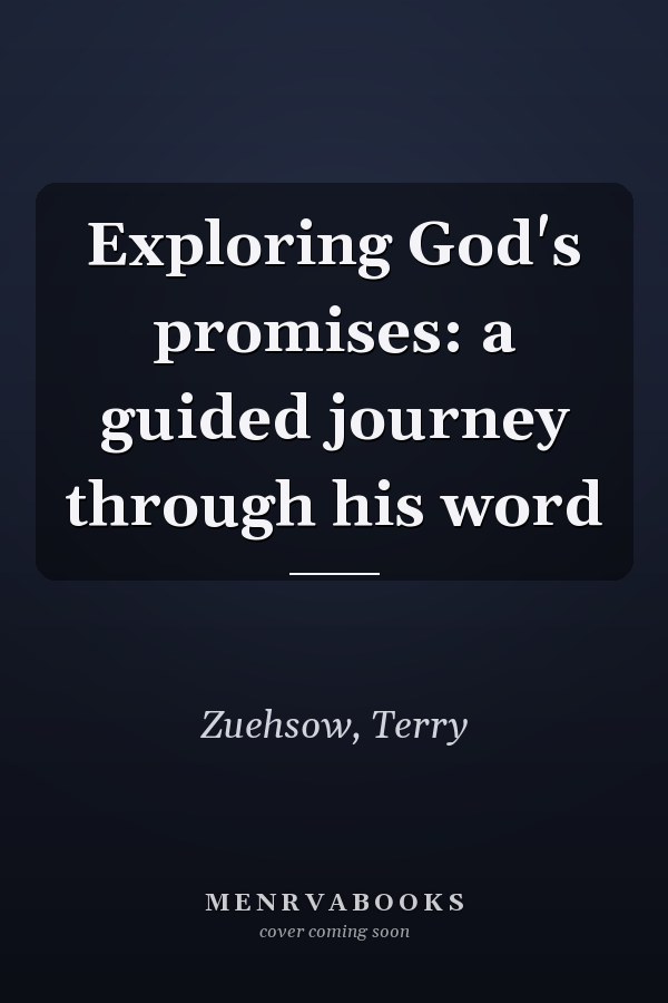 Exploring God's promises: a guided journey through his word