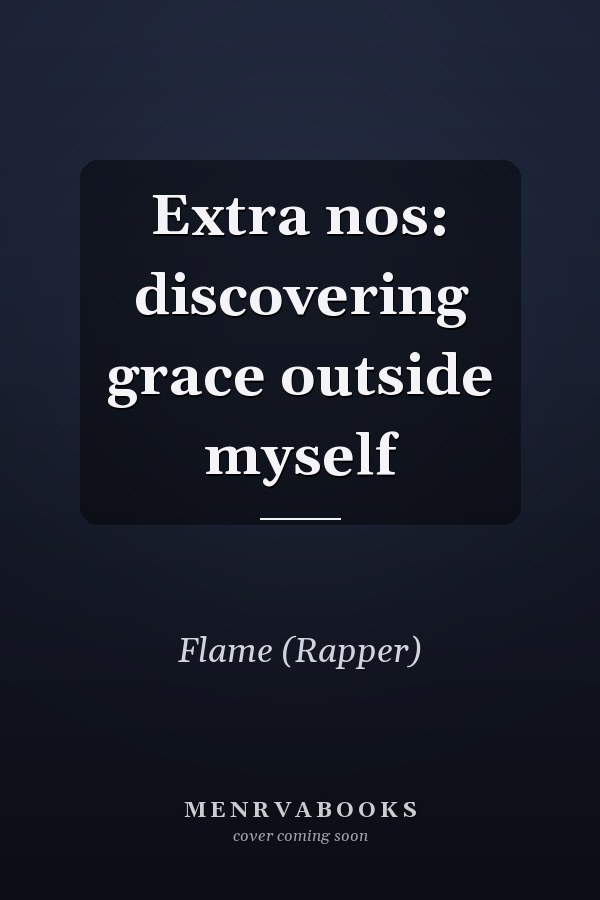 Extra nos: discovering grace outside myself