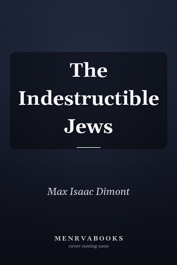 The Indestructible Jews
