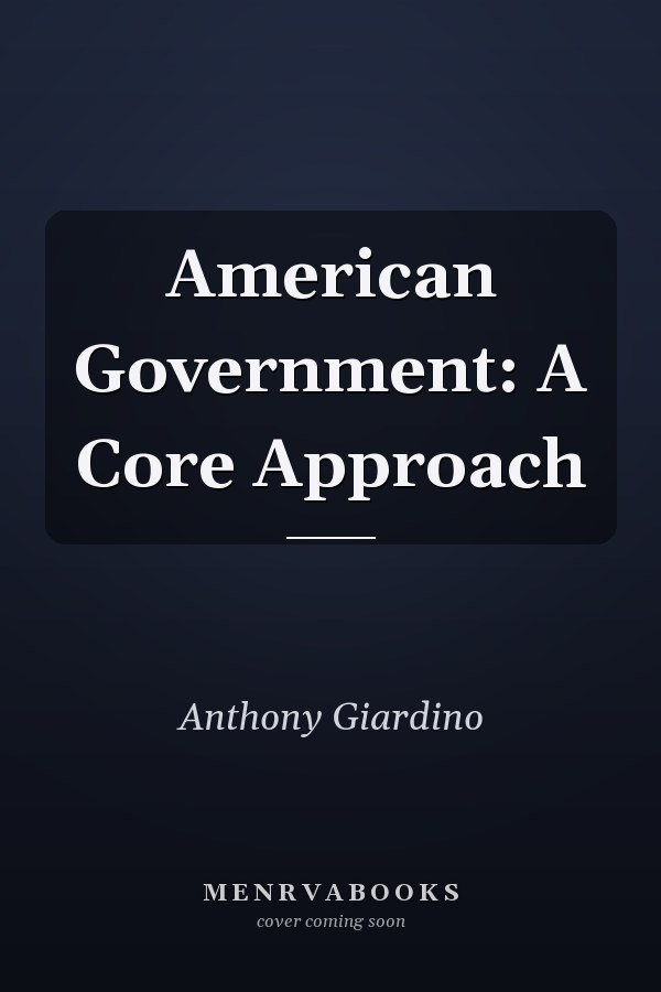 American Government: A Core Approach