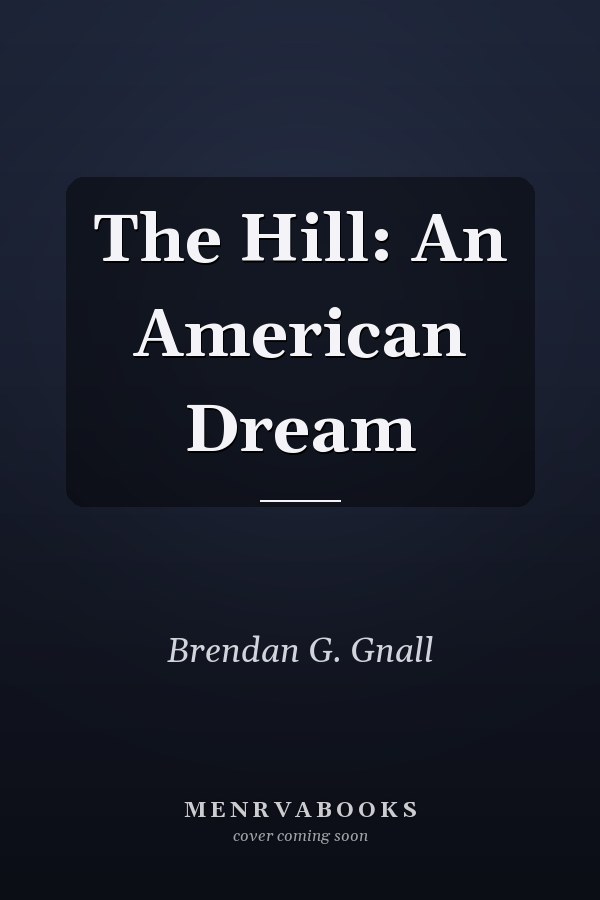 The Hill: An American Dream