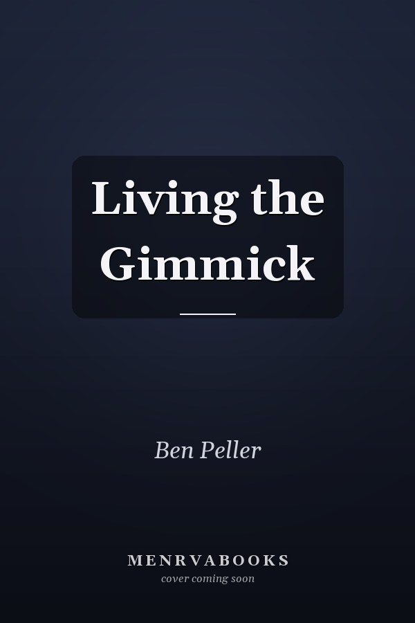 Living the Gimmick