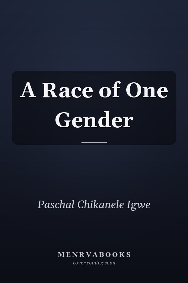 A Race of One Gender