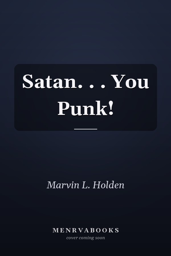Satan. . . You Punk!