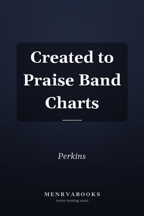 Created to Praise Band Charts