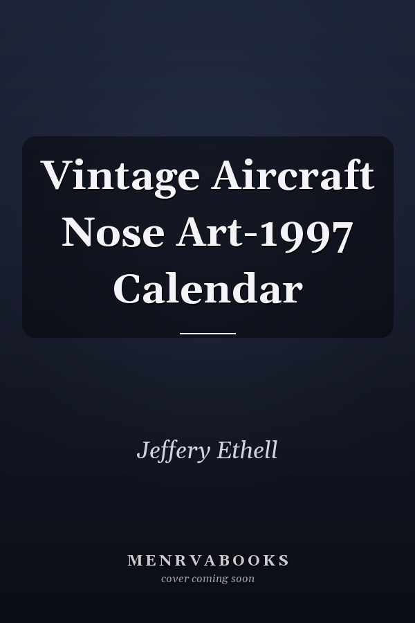 Vintage Aircraft Nose Art-1997 Calendar