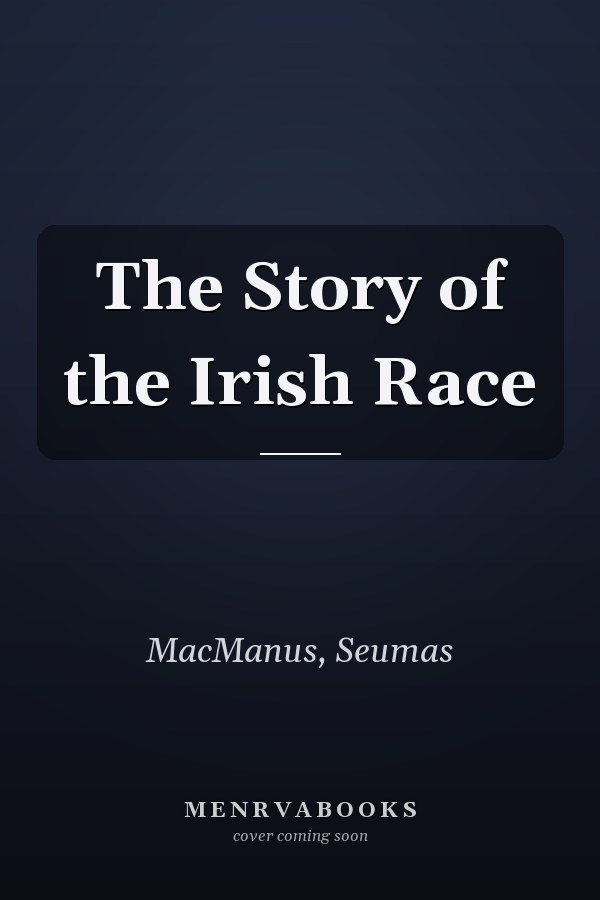 The Story of the Irish Race