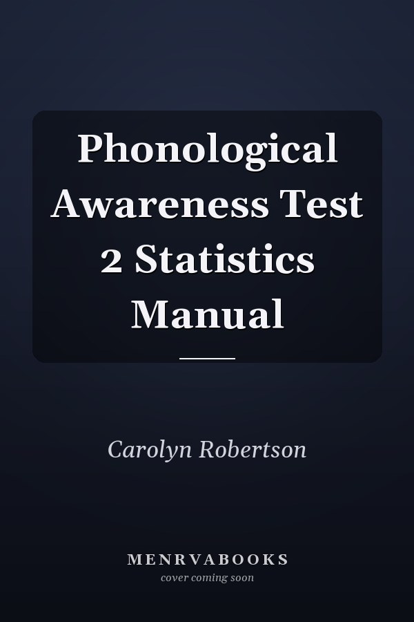 Phonological Awareness Test 2 Statistics Manual