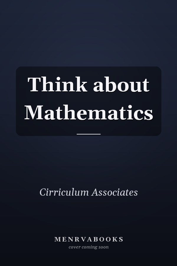 Think about Mathematics
