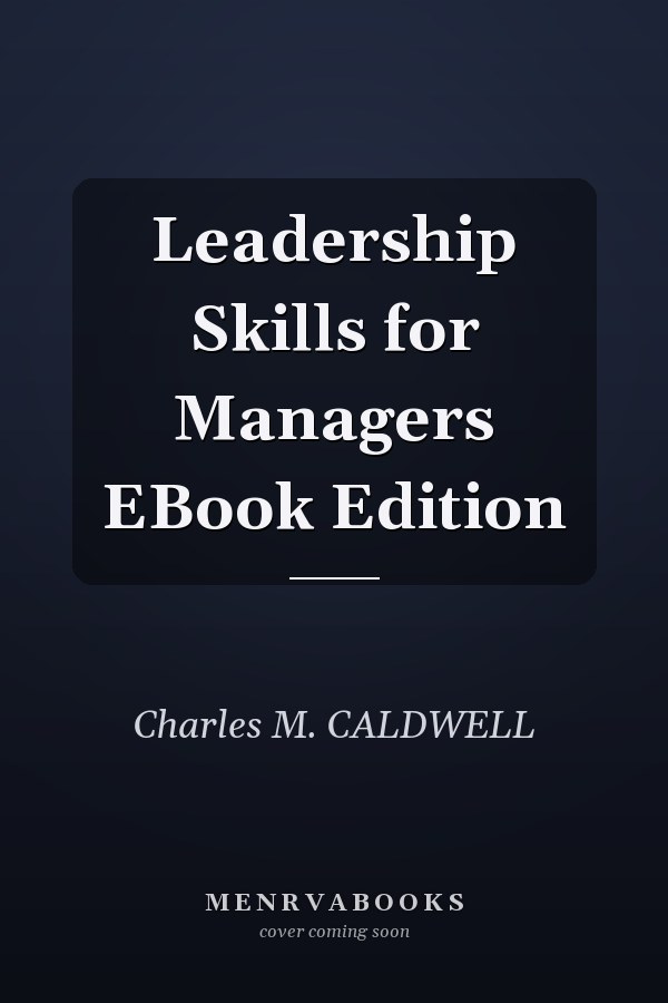 Leadership Skills for Managers EBook Edition