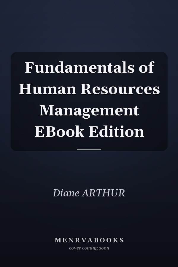 Fundamentals of Human Resources Management EBook Edition