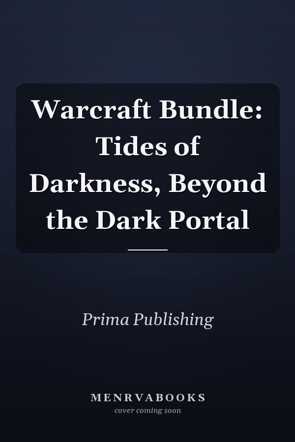 Warcraft Bundle: Tides of Darkness, Beyond the Dark Portal