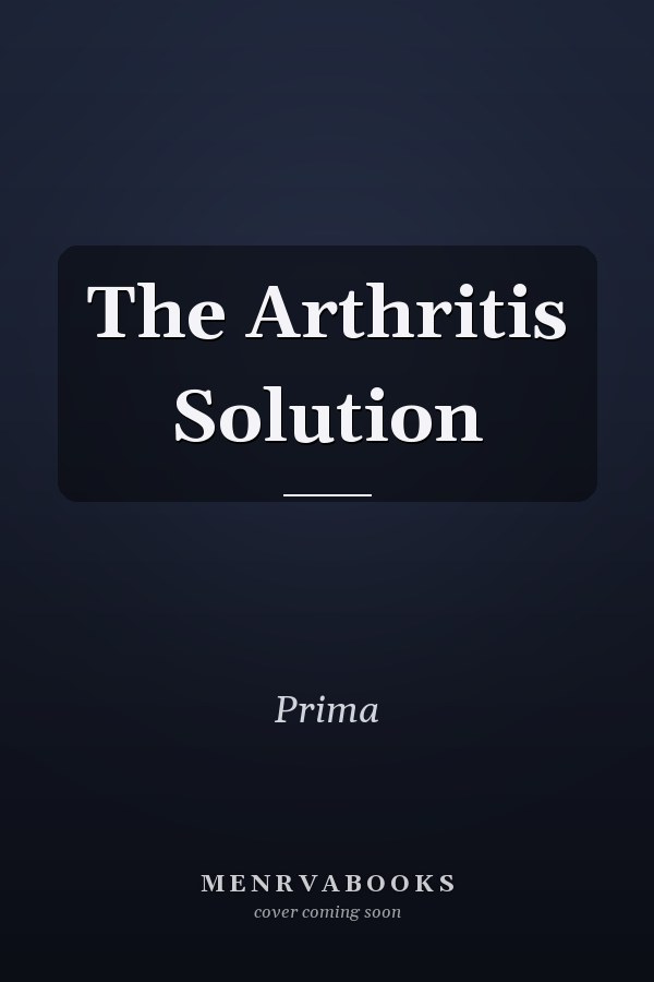 The Arthritis Solution