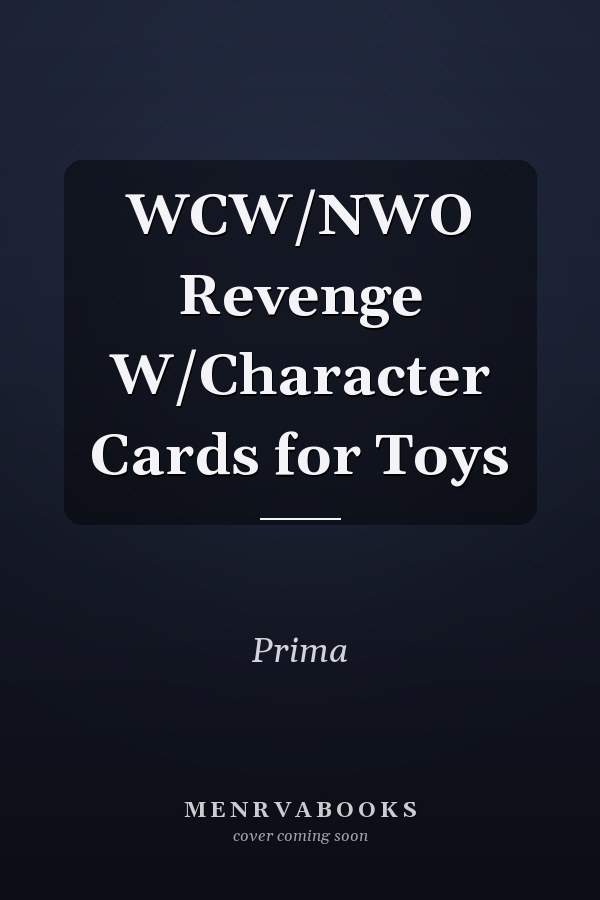 WCW/NWO Revenge W/Character Cards for Toys