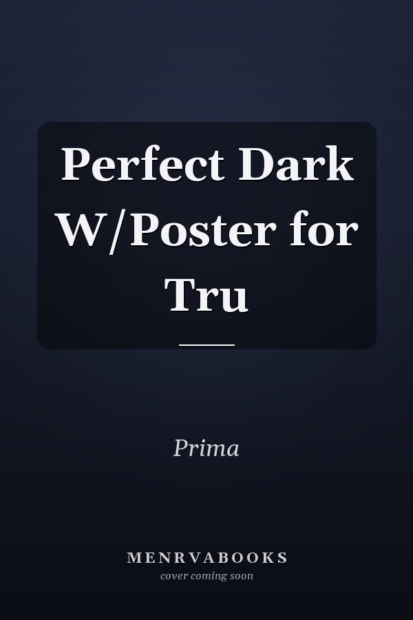 Perfect Dark W/Poster for Tru
