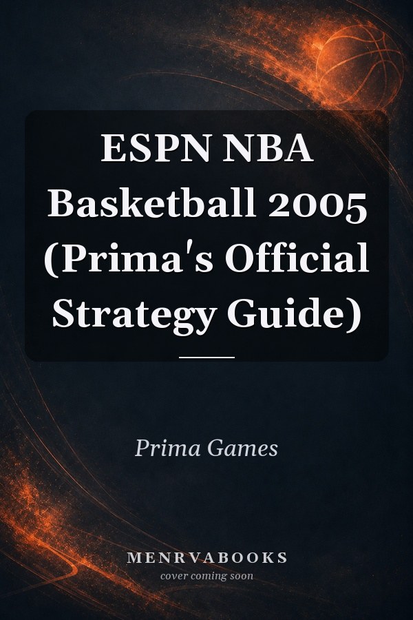ESPN NBA Basketball 2005 (Prima's Official Strategy Guide)