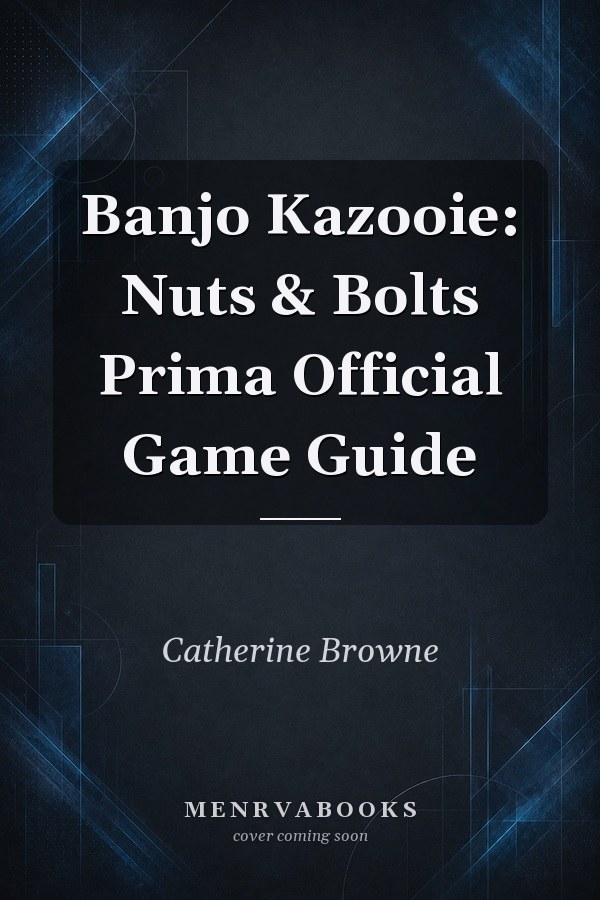 Banjo Kazooie: Nuts & Bolts Prima Official Game Guide