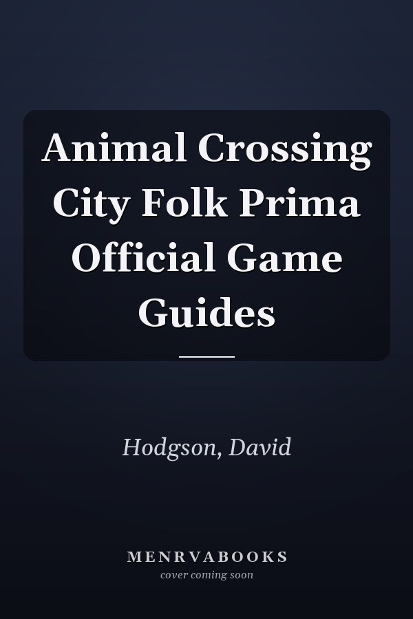 Animal Crossing City Folk
            
                Prima Official Game Guides