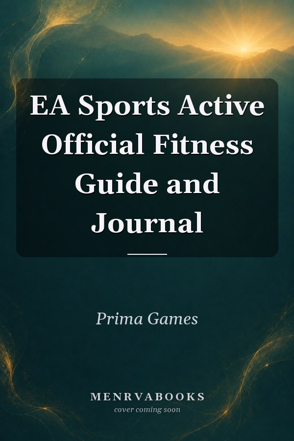 EA Sports Active Official Fitness Guide and Journal