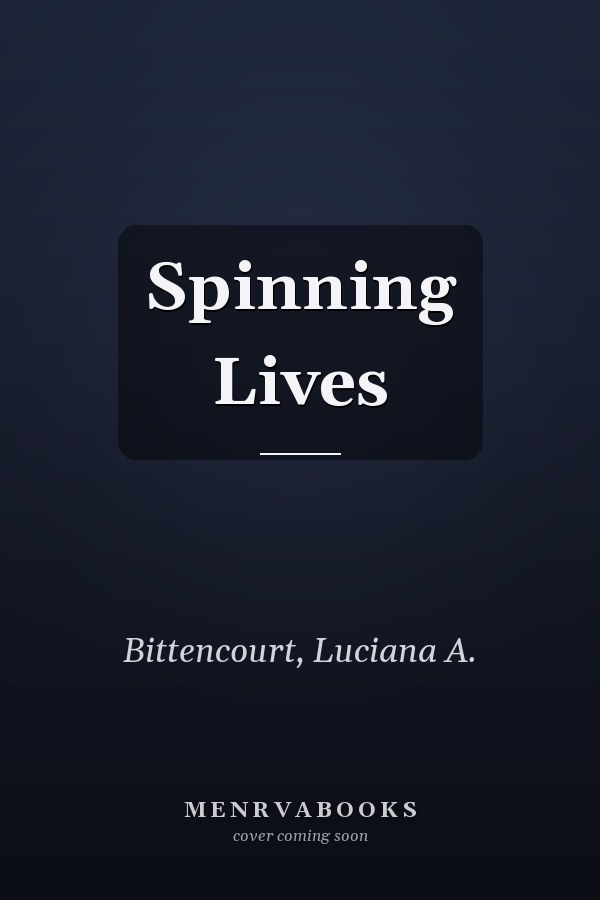Spinning Lives