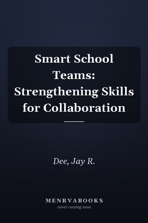 Smart School Teams: Strengthening Skills for Collaboration
