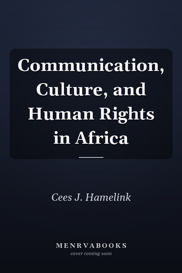 Communication, Culture, and Human Rights in Africa