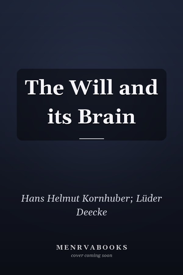 The Will and its Brain